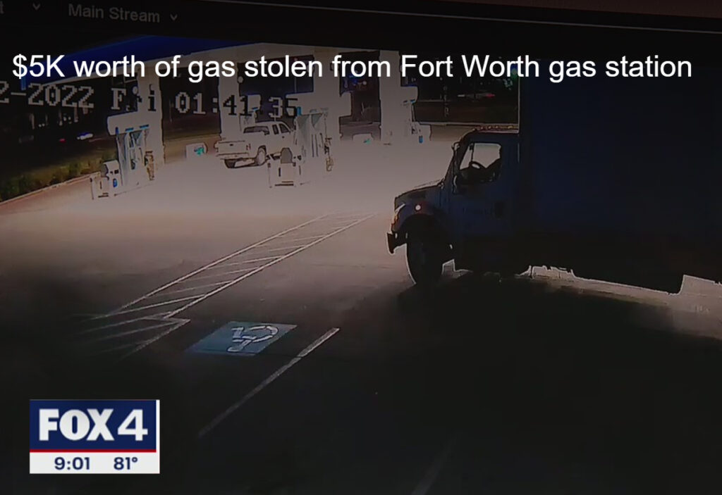 $5K worth of gas stolen from Fort Worth gas station